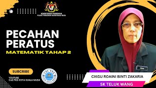 MATEMATIK TAHAP 2  PECAHAN PERPULUHAN DAN PERASTUS  CKG ROAINI SK TELUK WANG PART 2 [upl. by Salis202]