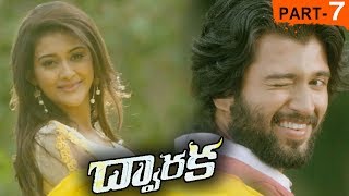 Dwaraka Full Movie Part 7  2018 Telugu Full Movies  Vijay Devarakonda Pooja Jhaveri [upl. by Annelak]