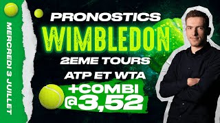 Pronostic Wimbledon  2ème Tour ATP et WTA du Mercredi 3 Juillet  Nos pronos tennis [upl. by Aimal]