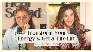 Lavinia Errico Cofounder of Equinox How to Transform Your Energy amp Get A “LifeLift” [upl. by Nedla]