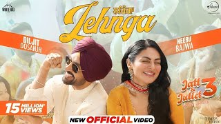 LEHENGA SONG DILJIT DOSANJH  NEERU BAJWA  JATT amp JULIET 3 LATEST PUNJABI SONG 2024 [upl. by Aynekal]