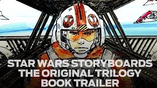 Star Wars Storyboards The Original Trilogy  Book Trailer [upl. by Oremoh]