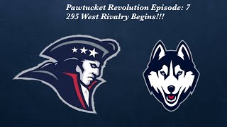 Pawtucket Revolution Episode 7 295 West Rivalry Begins [upl. by Nadda78]