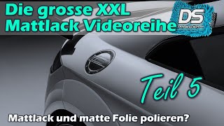 Auto Lackfolie polieren Mattlack und Folie polieren Kratzer entfernen mit Poliermaschine [upl. by Nylrebmik]