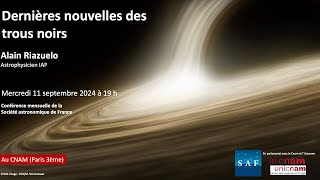 Dernières nouvelles des trous noirs par Alain Riazuelo Astrophysicien IAP [upl. by Norej658]