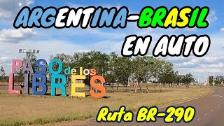 Vamos A BRASIL 🇧🇷 en AUTO 🚗🌴😎 Desde Córdoba 🇦🇷 por la BR290 TODOS LOS DETALLES 2023 [upl. by Ma]