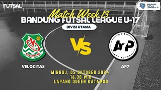 DIVISI UTAMA  BANDUNG FUTSAL LEAGUE U17  VELOCITAS VS AP7 [upl. by Shirberg317]