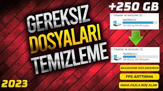 250 GB BOŞ ALAN AÇMA  WİNDOWS GEREKSİZ DOSYALARI TEMİZLEME  BİLGİSAYARDA YER AÇMA 2023 [upl. by Antsirhc661]