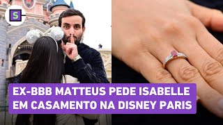 ExBBB Matteus pede Isabelle Nogueira em casamento durante viagem à Paris veja momento [upl. by Eldwon168]