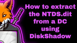 How to extract the NTDSdit from a DC using DiskShadow [upl. by Pahl278]