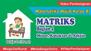 Matriks Matematika Wajib Kelas 11  Minor Kofaktor dan Adjoin Matriks Ordo 3x3 [upl. by Hedvige472]