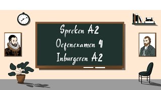 Spreken A2 oefenexamen 4  Inburgeren A2 [upl. by Ardnued456]