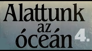 Ken Follett Alattunk az óceán 4 rész – Az quotÉNquot hangoskönyvem azenhangoskonyvem [upl. by Brindle]