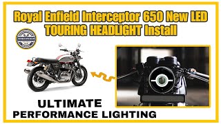 Royal Enfield Interceptor 650 New LED Touring Headlight Install [upl. by Ahsemrac5]