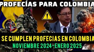 🆘️🚨 ALERTA PROFECÍAS PARA COLOMBIA NOVIEMBRE 2024 Y ENERO 2025 PRESIDENTE ÉMPRESAS Y MAS [upl. by Odarbil]