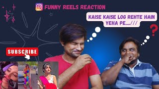 Funny reels reaction  kaise kaise log rehte hain yeha pe  instagram funny reels reaction [upl. by Kinsley]