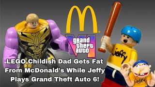 LEGO Childish Dad Gets Fat From McDonalds While Jeffy Plays Grand Theft Auto 6 [upl. by Ilarin]