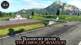 The First AIRCRAFTS  Transport Fever 2 HARDMODE  FULL GAME Very Hard Strategy Part 09 [upl. by Gyatt]