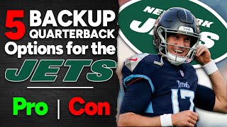 My 5 Backup QB Options for the New York Jets in Free Agency [upl. by Yartnoed]