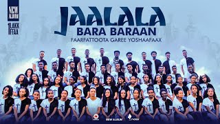 YOSHAAFAX CHOIR  JAALALAA BARA BARAAN  FULL ALBUM  LAKK1FFAA [upl. by Yelbmik]