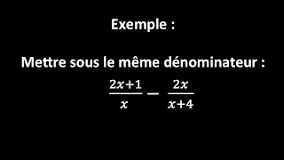 Réduire au même dénominateur  d 2x  1x  2xx  4 [upl. by Labotsirc]