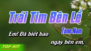 Trái Tim Bên Lề Karaoke Tone Nam  Nhạc Sống Mới Dễ Hát TOP HIT KARAOKE [upl. by Limaa]