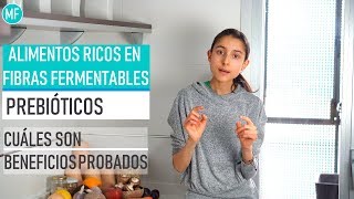 Prebióticos alimentos ricos en fibras fermentables tipos de fibra I Cuáles son y sus beneficios [upl. by Dorfman42]