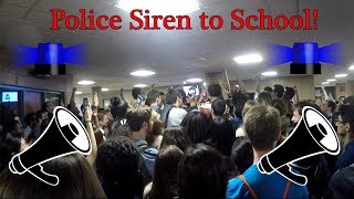 I BROUGHT A POLICE SIREN TO SCHOOL [upl. by Yellac]