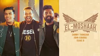 El Moshaah  Sammy Thangiah ft John Jebaraj ftIsaac D  Tamil Christian song tamilchristiansongs [upl. by Vinny]