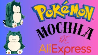 MOCHILA POKEMON DE SNORLAXLA COMPRARIASEXCELENTE OPCION PARA COLECCIONISTASPOR MENOS DE 300 PESOS [upl. by Etteb]