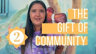 The Gift of Community nr2 [upl. by Novak]