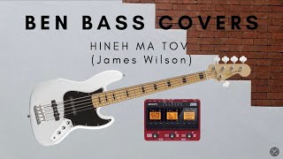 HINEH MA TOV James Wilson Ben Bass Cover [upl. by Eilyr]