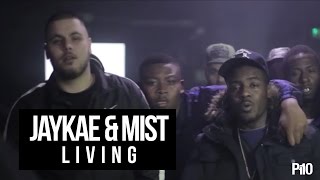 P110  Jaykae amp Mist  Living Music Video [upl. by Lorre]