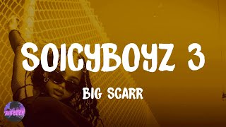 Big Scarr  SoIcyBoyz 3 feat Gucci Mane Pooh Shiesty Foogiano amp Tay Keith lyrics [upl. by Veljkov]