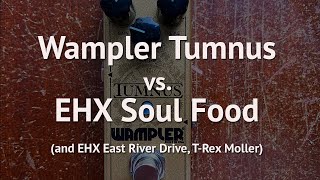 Wampler Tumnus vs ElectroHarmonix Soul Food  Klon  Tube Screamer  Shootout Demo Review EHX [upl. by Corell53]