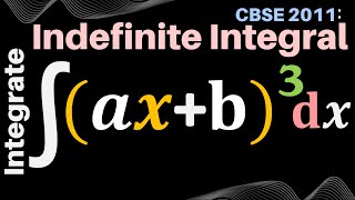 Integrate axb 3 dx  Integrate ax  b whole cube dx  ax  b whole cube dx  CBSE 2011 [upl. by Lerrehs]