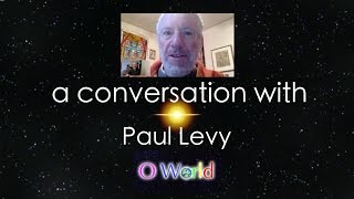 O World Project Interview  Paul Levy  Author of Dispelling Wetiko Breaking the Curse of Evil [upl. by Derwin]