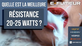 Tuto cigarette electronique  La meilleure résistance pour vaper à 2025 watts   EFumeur [upl. by Gally]