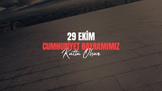 29 Ekim Cumhuriyet Bayramımız Kutlu Olsun Teşkilat [upl. by Hoffert]