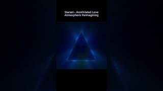 Starset  Annihilated Love Atmospheric Reimagining [upl. by Haceber]