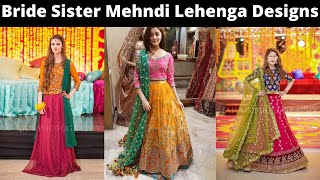 Mehndi Dress Designs for Bride Sister  New Mehndi Lehenga Designs 2022   Girls Zone [upl. by Yumuk]