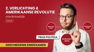 2  VERLICHTING amp AMERIKAANSE REVOLUTIE  BRITSERIJK  EXAMEN GESCHIEDENIS [upl. by Aihseyk]