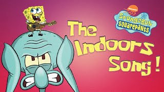 Spongebob Indoors Song HD [upl. by Erdman710]