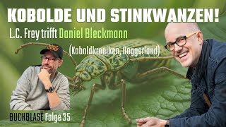 E35 Daniel Bleckmann Von Kobold Kroniken und Stinkwanzen 🪳 [upl. by Salita]