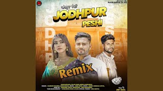 Jodhpur Peshi Remix [upl. by Naira]