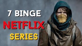 7 Best NETFLIX Series You Have to Binge Right Now 2024 [upl. by Otto]