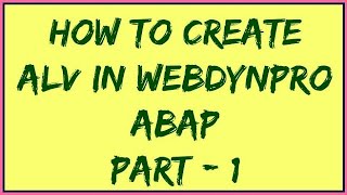 Alv in webdynpro sap abap Part 1  SAP Webdynpro ALV tutorial 1  Alv in webdynpro ABAP [upl. by Chrissa]