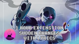 Sudden Changes With Lyrics One Hour  Undertale [upl. by Brodeur]