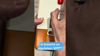 Je branche un régulateur MPPT [upl. by Tedric]