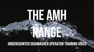 Maidaid AMH Range undercounter dishwasher operator training video [upl. by Itra]